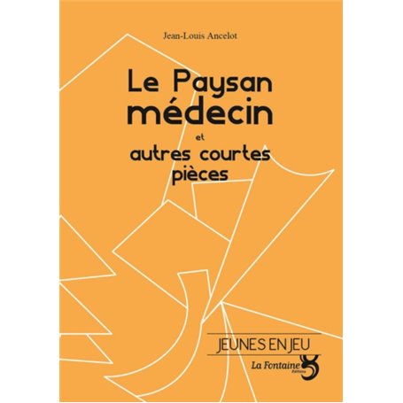 Le paysan médecin / Silence on tourne / Loup y es-tu ?