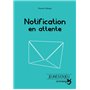 Notification en attente