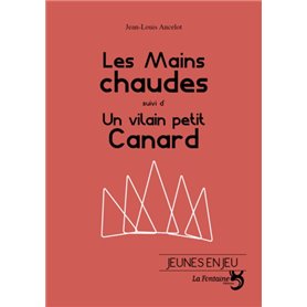 Les mains chaudes / Un vilain petit canard