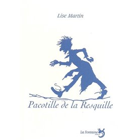 Pacotille de la resquille : pièce pour comédiens et marionnettes