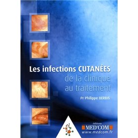LES INFECTIONS CUTANEES DE LA CLINIQUE AU TRAITEMENT