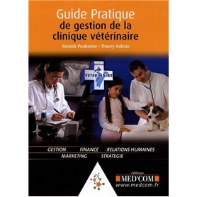 GUIDE PRATIQUE DE GESTION DE LA CLINIQUE VETERINAIRE