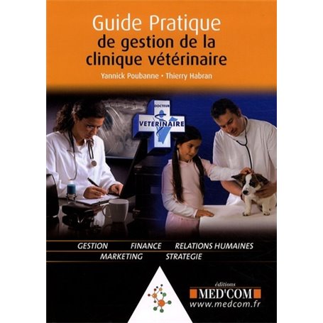 GUIDE PRATIQUE DE GESTION DE LA CLINIQUE VETERINAIRE