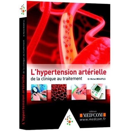 L'HYPERTENSION ARTERIELLE : DE LA CLINIQUE AUTRAITEMENT