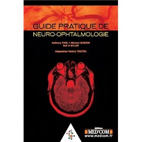 GUIDE PRATIQUE DE NEURO-OPHTALMOLOGIE