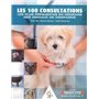 LES 100 CONSULTATIONS LES PLUS FREQUENTES EN MEDECINE DES ANIMAUX DE COMPAGNIE