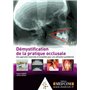 DEMYSTIFICTION DE LA PRATIQUE OCCLUSALE : UNEAPPROCHE RAISONNEE ET SIMPLIFIEE PO