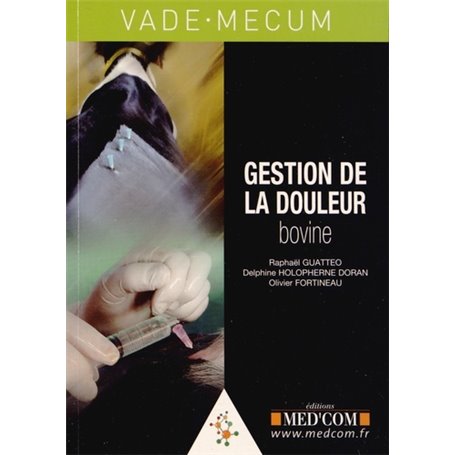 VADEMECUM DE GESTION DE LA DOULEUR BOVINE