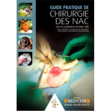 GUIDE PRATIQUE DE CHIRURGIE DES NACS