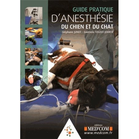 GUIDE PRATIQUE D ANESTHESIE DU CHIEN ET DU CHAT