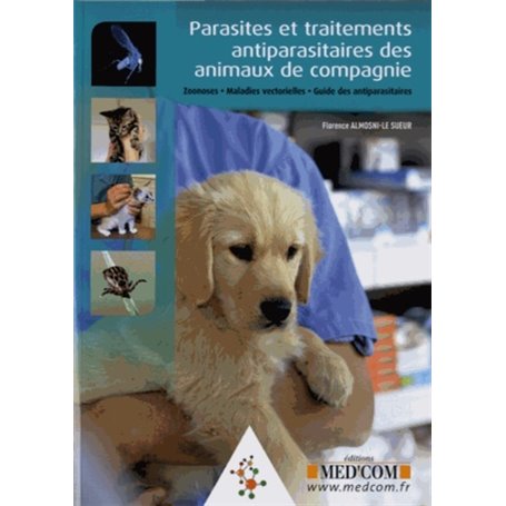 PARASITES ET TRAITEMENTS ANTIPARASITAIRES DESANIMAUX DE COMPAGNIE. ZOONOSES.MALA