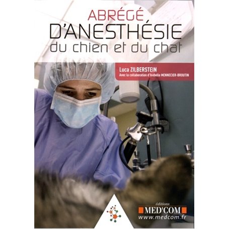 Abrégé d'anesthésie du chien et du chat