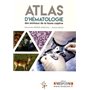 ATLAS D HEMATOLOGIE DES ANIMAUX DE LA FAUNE CAPTIVE