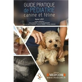 GUIDE PRATIQUE DE PEDIATRIE FELINE ET CANINE