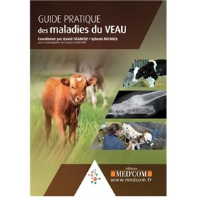 GUIDE PRATIQUE DES MALADIES DU VEAU