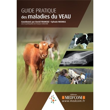 GUIDE PRATIQUE DES MALADIES DU VEAU