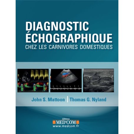 DIAGNOSTIC ECHOGRAPHIQUE CHEZ LES CARNIVORES DOMESTIQUES