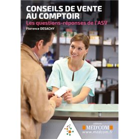 CONSEIL DE VENTE AU COMPTOIR - LES QUESTIONS-REPONSES DE L ASV