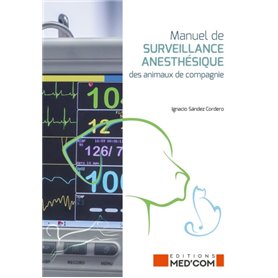 MANUEL DE SURVEILLANCE ANESTHESIQUE DES ANIMAUX DE COMPAGNIE