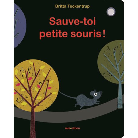 Sauve-toi petite souris !