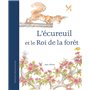 ECUREUIL ET LE ROI DE LA FORET (L')