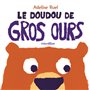 DOUDOU (LE) DE GROS OURS