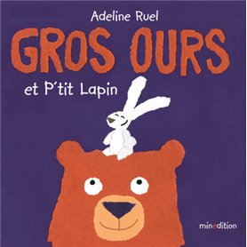 GROS OURS ET P TIT LAPIN