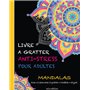 livre a gratter anti-stress pour adultes - mandalas