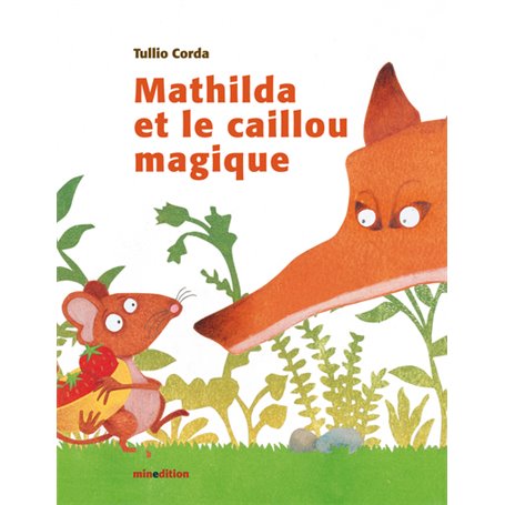 mathilda et le caillou magique