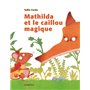 mathilda et le caillou magique