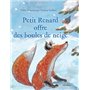 Petit Renard offre des boules de neige