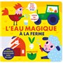 L'eau magique - À la ferme