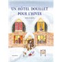 Un hôtel douillet pour l'hiver