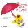 Le grand bruit de la pluie