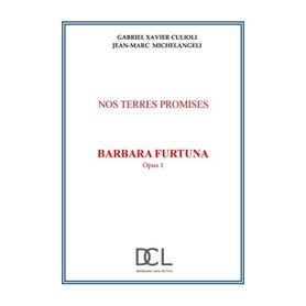Nos terres promises Barbara  Furtuna Opus 1