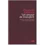 UN AMOUR DE TRANSFERT. JOURNAL DE MON CONTROLE AVEC LACAN 1974-1981