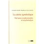 LA DETTE SYMBOLIQUE. THERAPIES TRADITIONNELLES ET PSYCHANALYSE