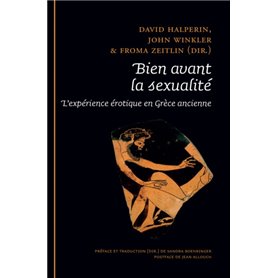 Bien avant la sexualité. L'expérience érotique en Grèce ancienne