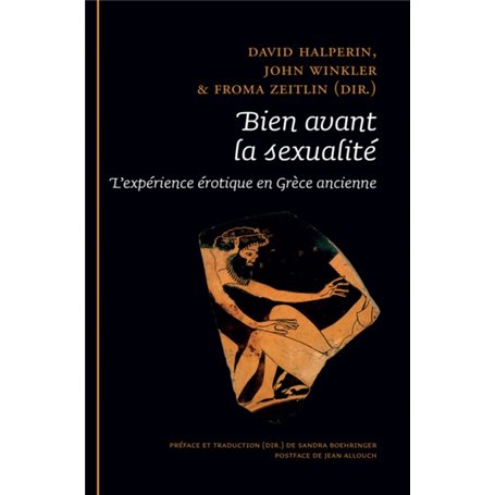 Bien avant la sexualité. L'expérience érotique en Grèce ancienne