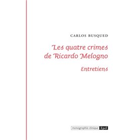 LES QUATRE CRIMES DE RICARDO MELOGNO