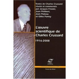 L'oeuvre scientifique de Charles Crussard 1916-2008