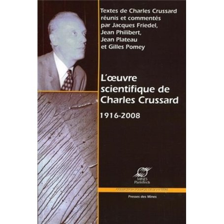 L'oeuvre scientifique de Charles Crussard 1916-2008