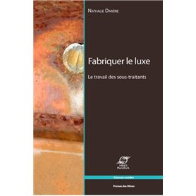 Fabriquer le luxe