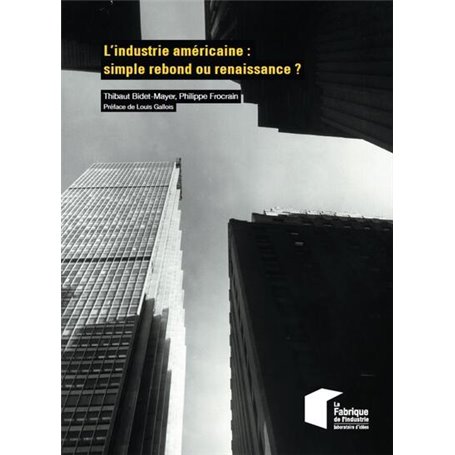 L'industrie américaine : simple rebond ou renaissance ?