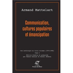 Communication, cultures populaires et émancipation