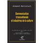 Communication transnationale et industries de la culture