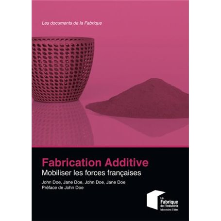 Fabrication additive