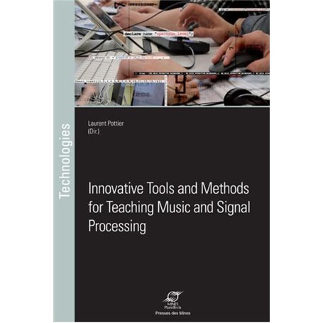 Innovative Tools and Methods for Teaching Music and Signal Processing