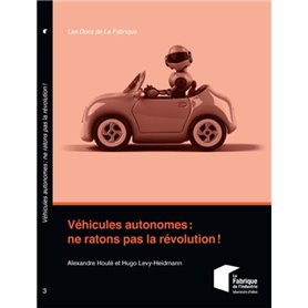 Véhicules autonomes : ne ratons pas la révolution !