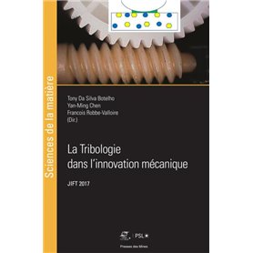 La Tribologie dans l'innovation mécanique